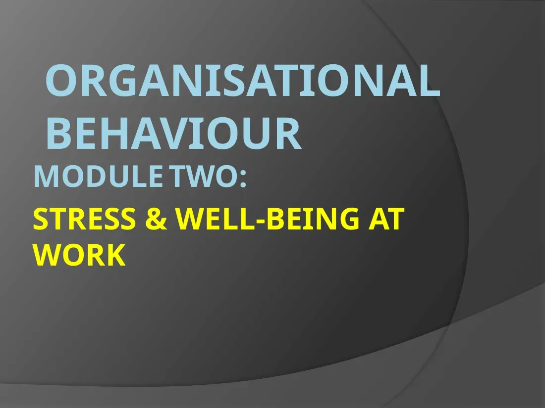 Stress and Well-Being at Work (Module 2) (Căng thẳng và Sức khỏe tại nơi làm việc) - EBS