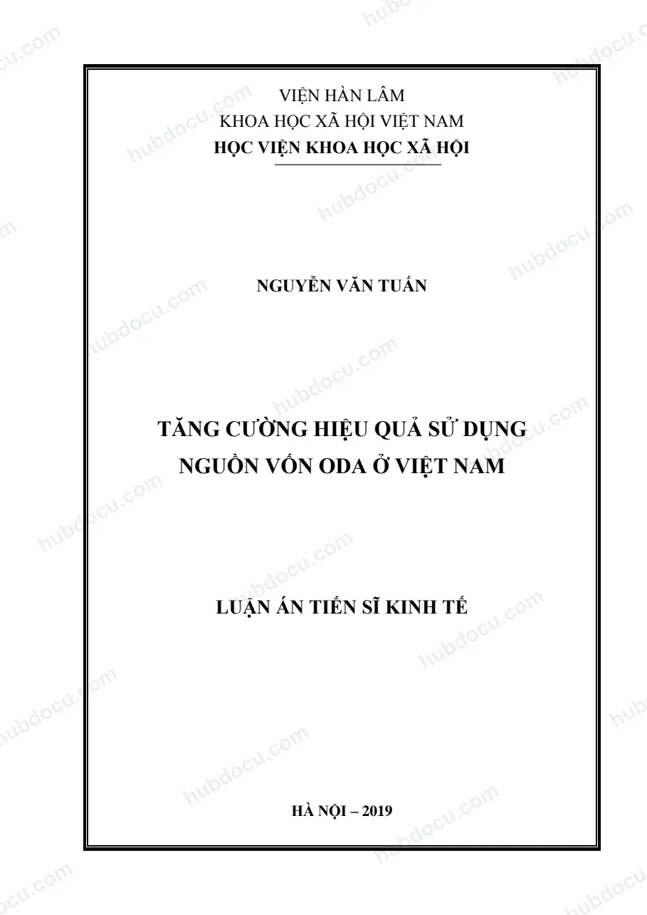 Luận án tiến sĩ kinh tế_ Tăng cường hiệu quả sử dụng nguồn vốn ODA ở Việt Nam