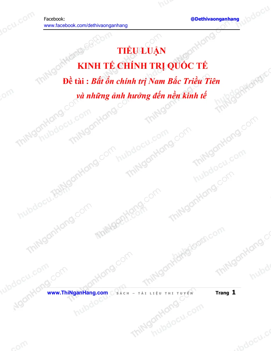 Tiểu luận - KTCTQT - Bất ổn chính trị Nam Bắc Triều Tiên