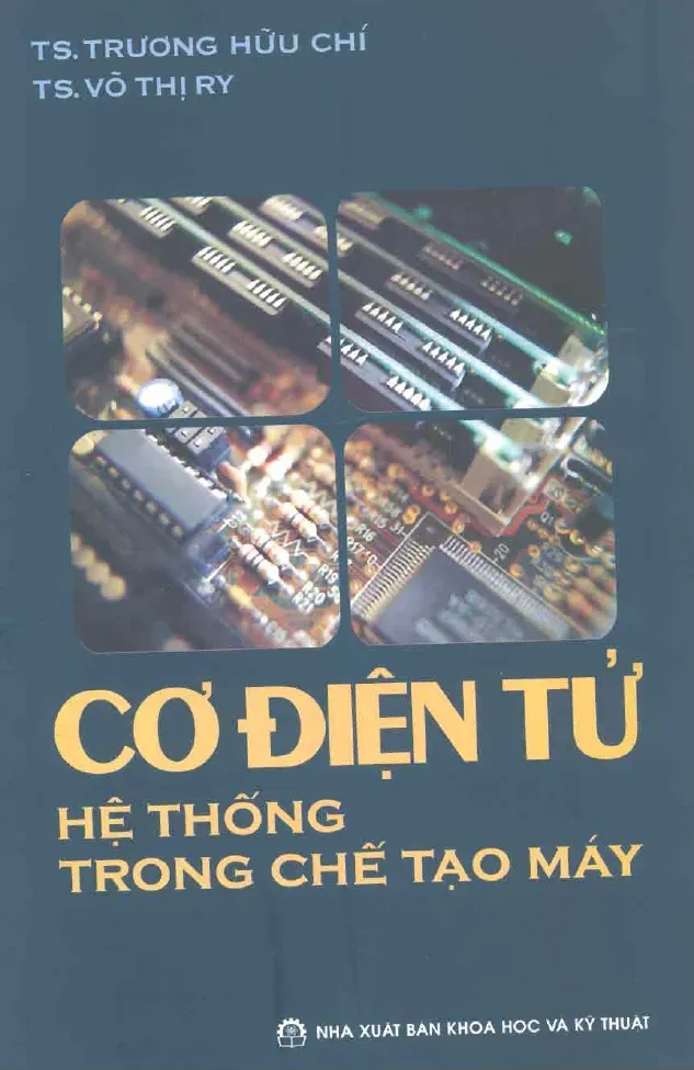 Hệ thống trong chế tạo máy - TS. Trương Hữu Chí và TS. Võ Thị Ry