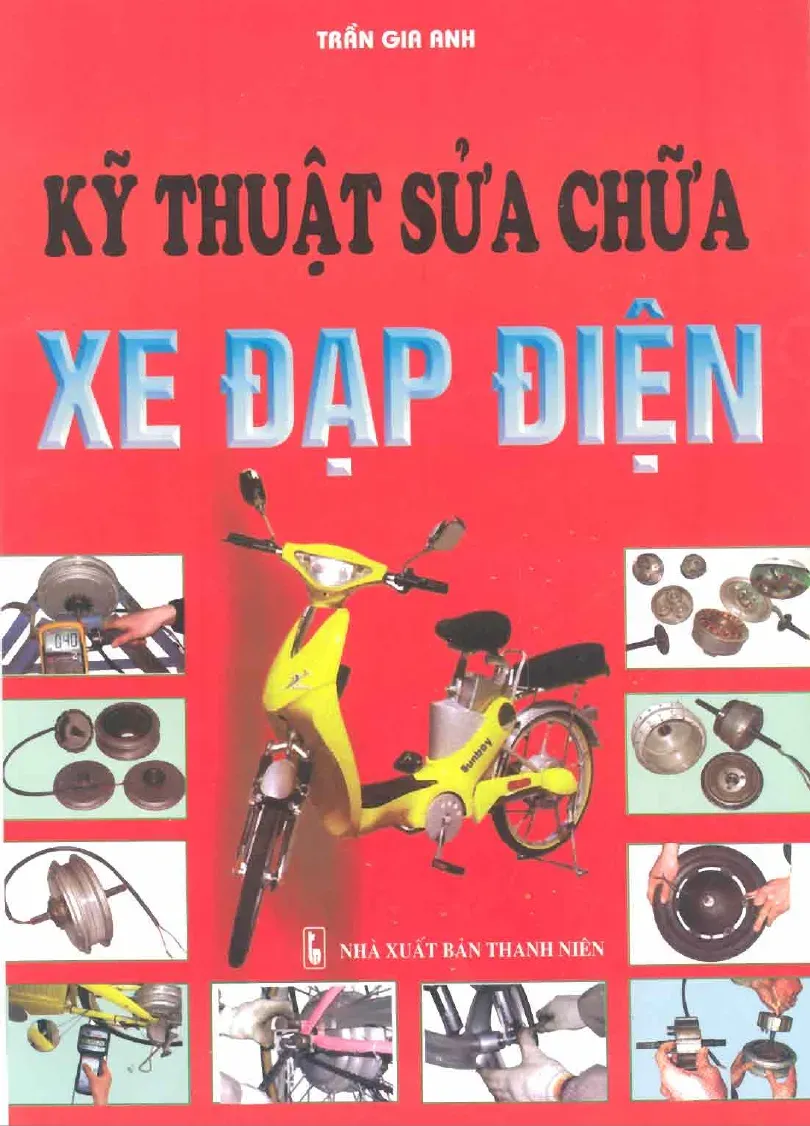 Kỹ thuật sửa chữa xe đạp điện - Trần Gia Anh