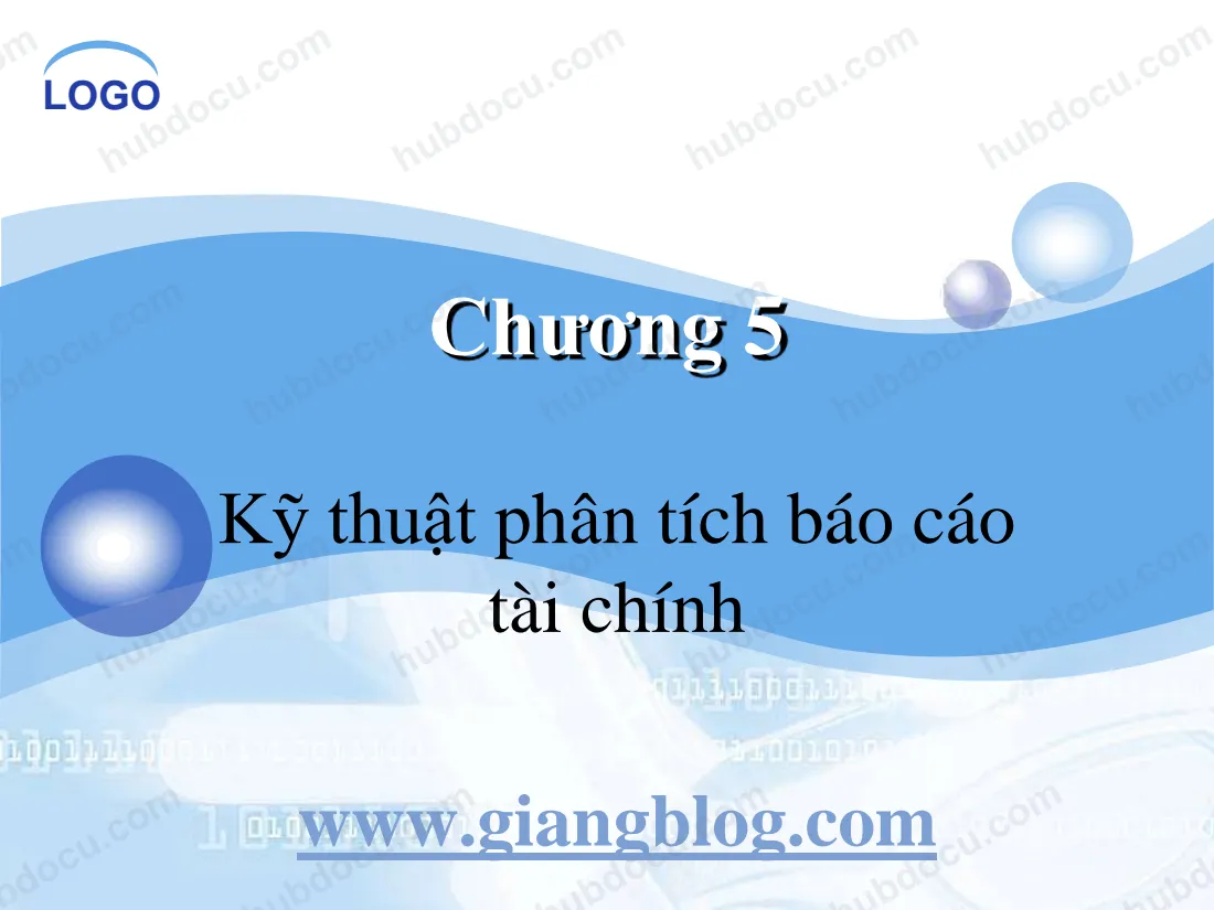 Chương 5. Kỹ thuật phân tích BCTC - Ths Nguyễn Thị Tuyết Mai (ĐH Ngoại thương)