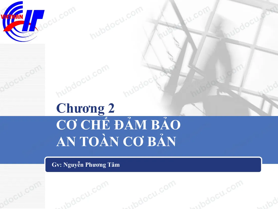 Chương 2. Cơ chế đảm bảo an toàn - An toàn cơ sở dữ liệu (5 chương)