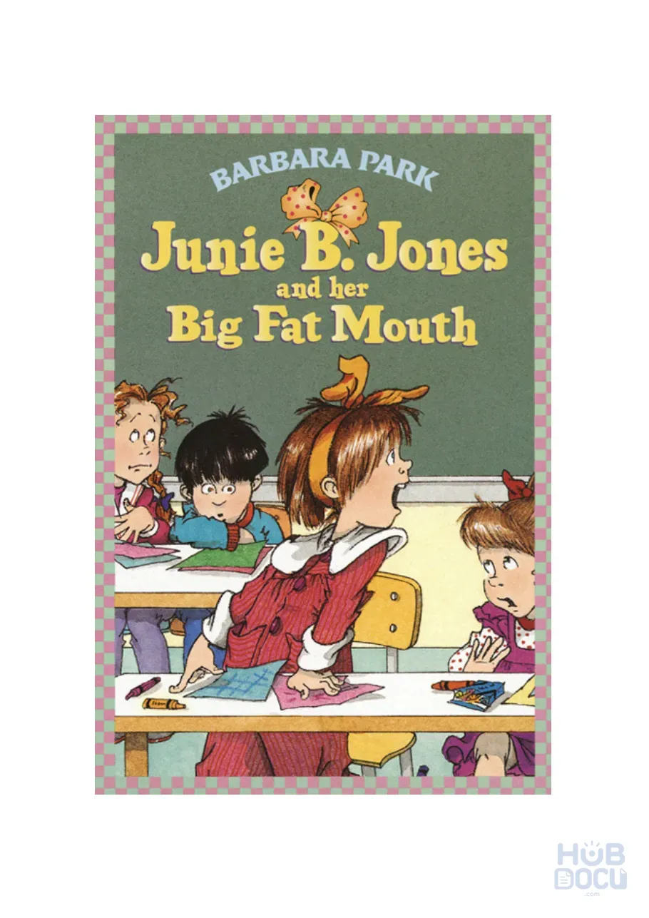 Junie B. Jones and Her Big Fat Mouth - Barbara Park.pdf