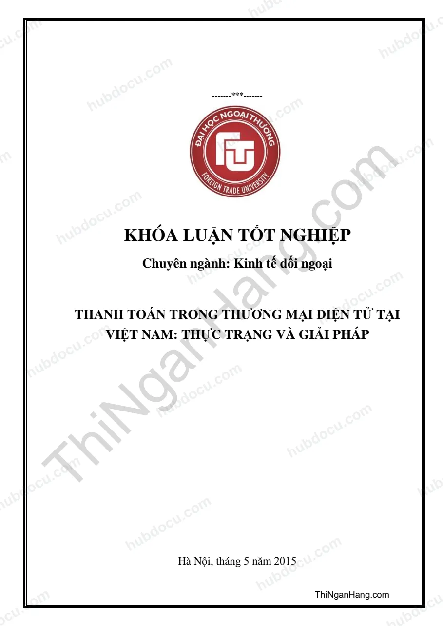 Khóa luận - Thanh toán trong thương mại điện tử tại Việt Nam: Thực trạng và giải pháp
