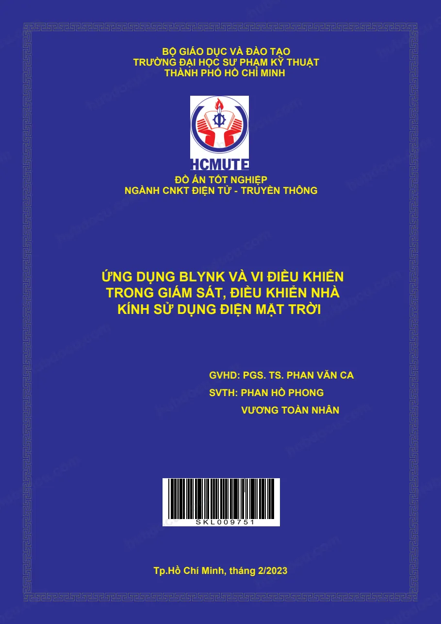 Đồ án tốt nghiệp Ứng dụng Blynk và vi điều khiển trong giám sát, điều khiển nhà kính sử dụng điện mặt trời