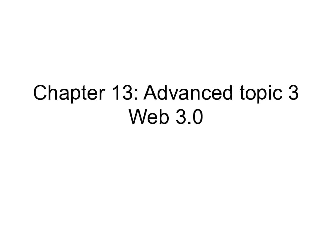 Slide Web thế hệ mới - Chapter 3 advanced topic 3 web 3.0