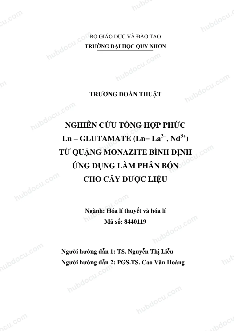 Luận văn thạc sĩ Nghiên cứu tổng hợp thức Ln-Glutamate (Ln=La3+, Nd3+) từ quặng Monazite Bình Định ứng dụng làm phân bón cho cây dược liệu