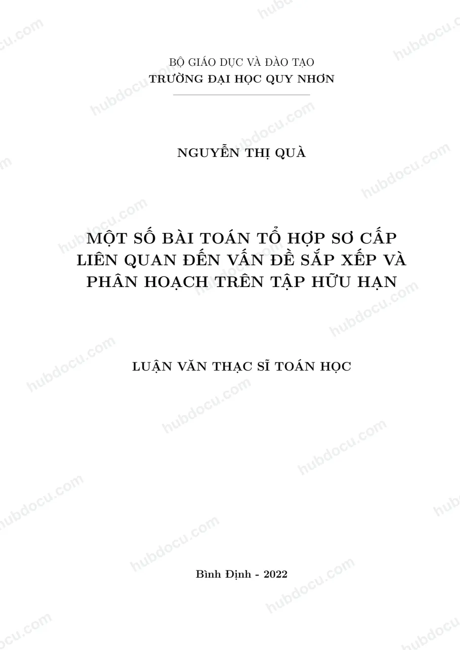 Luận văn thạc sĩ Một số bài toán tổ hợp sơ cấp liên quan đến vấn đề sắp xếp và phân hoạch trên tập hữu hạn