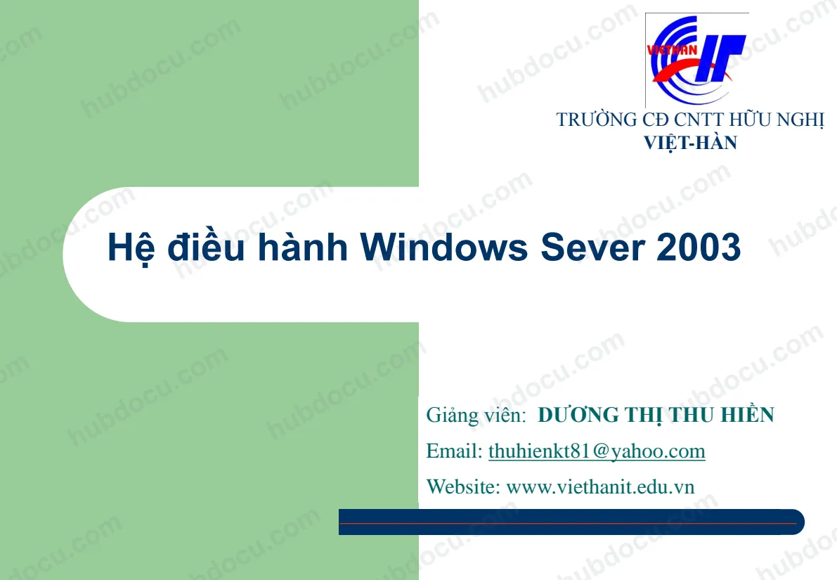 Bài 3. Quản lý HĐH Windows Server 2003 (P2) - Dương Thị Thu Hiền