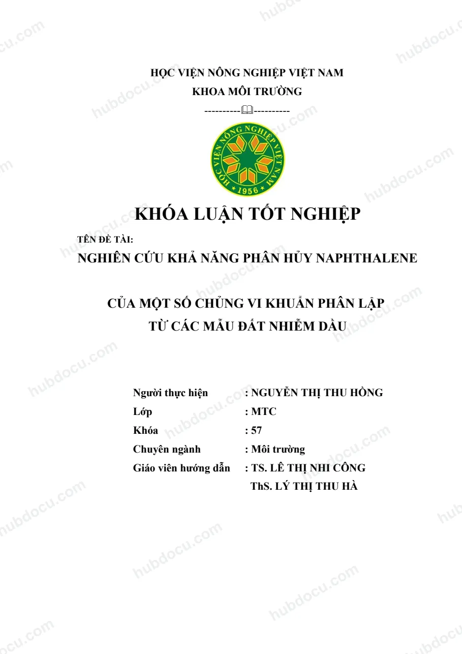 KLTN_ Nghiên Cứu Khả Năng Phân Hủy NAPHTHALENE Của Một Số Chủng Vi Khuẩn Phân Lập Từ Mẫu Đất Nhiễm Dầu