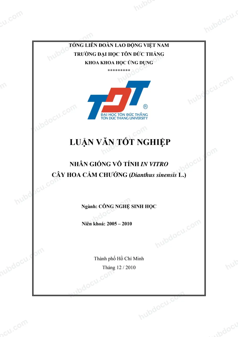 Khoá luận tốt nghiệp_ Nhân Giống Vô Tính In Vitro Cây Hoa Cẩm Chướng (Dianthus Sinensis L.)
