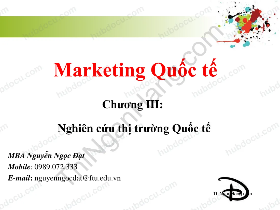 Slide Marketing quốc tế chương 3: Nghiên cứu thị trường quốc tế