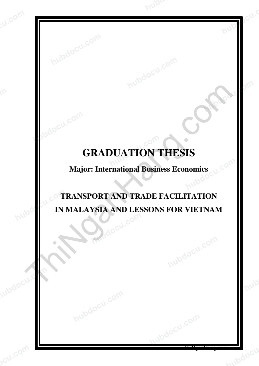 Khóa luận - Transport and trade facilitation in Malaysia and lessons for Viet Nam