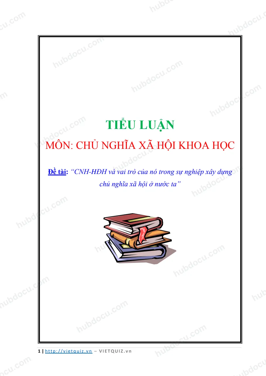 Tiểu luận Kinh tế chính trị. Công nghiệp hoá - Hiện đại hoá ở Việt Nam