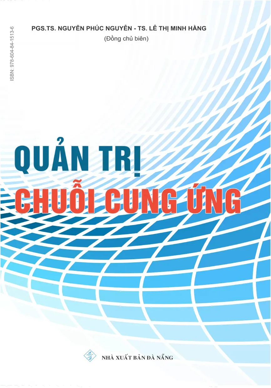 Quản trị chuỗi cung ứng (Chương 1) - NGUYỄN PHÚC NGUYÊN, LÊ THỊ