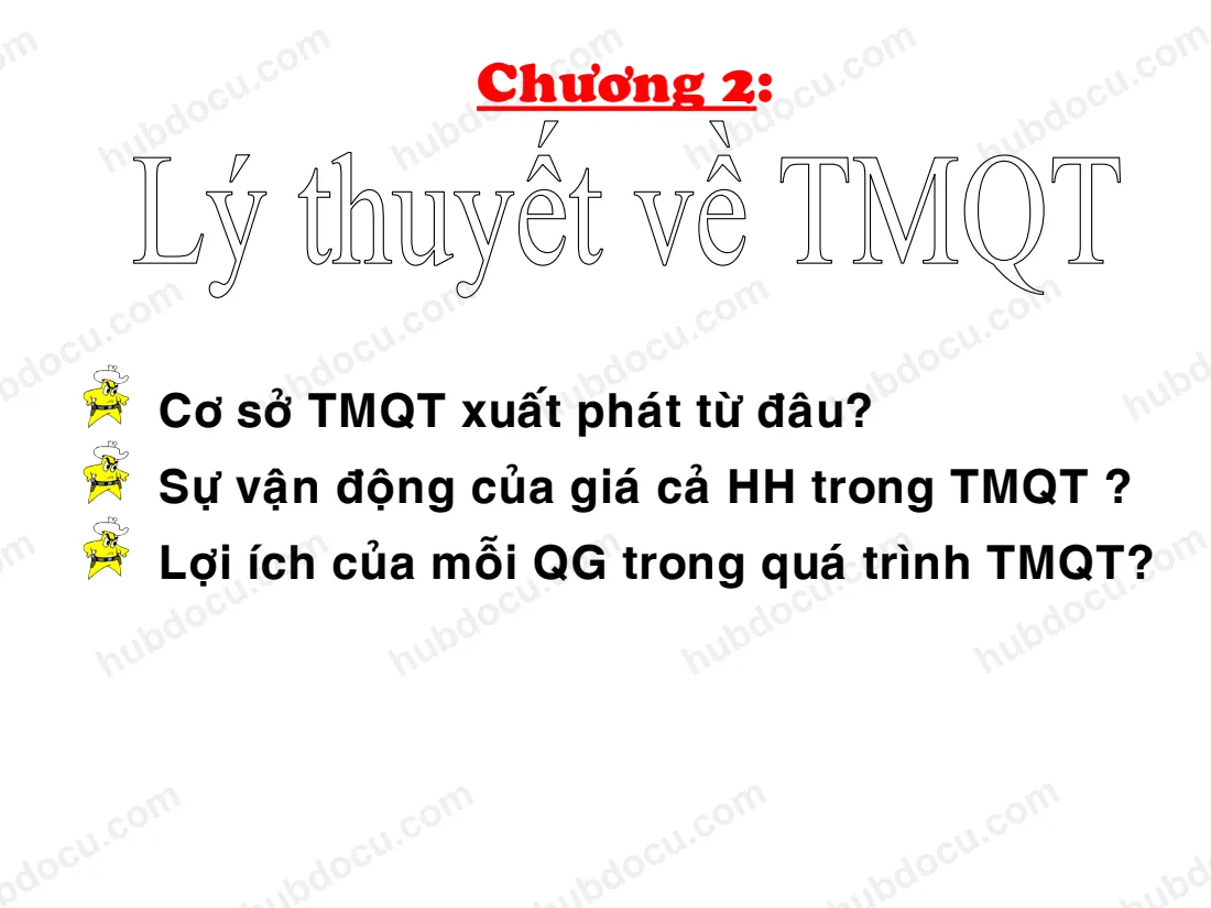 Slide bài giảng Kinh tế quốc tế (Chương 2 - Lý thuyết thương mại QT)