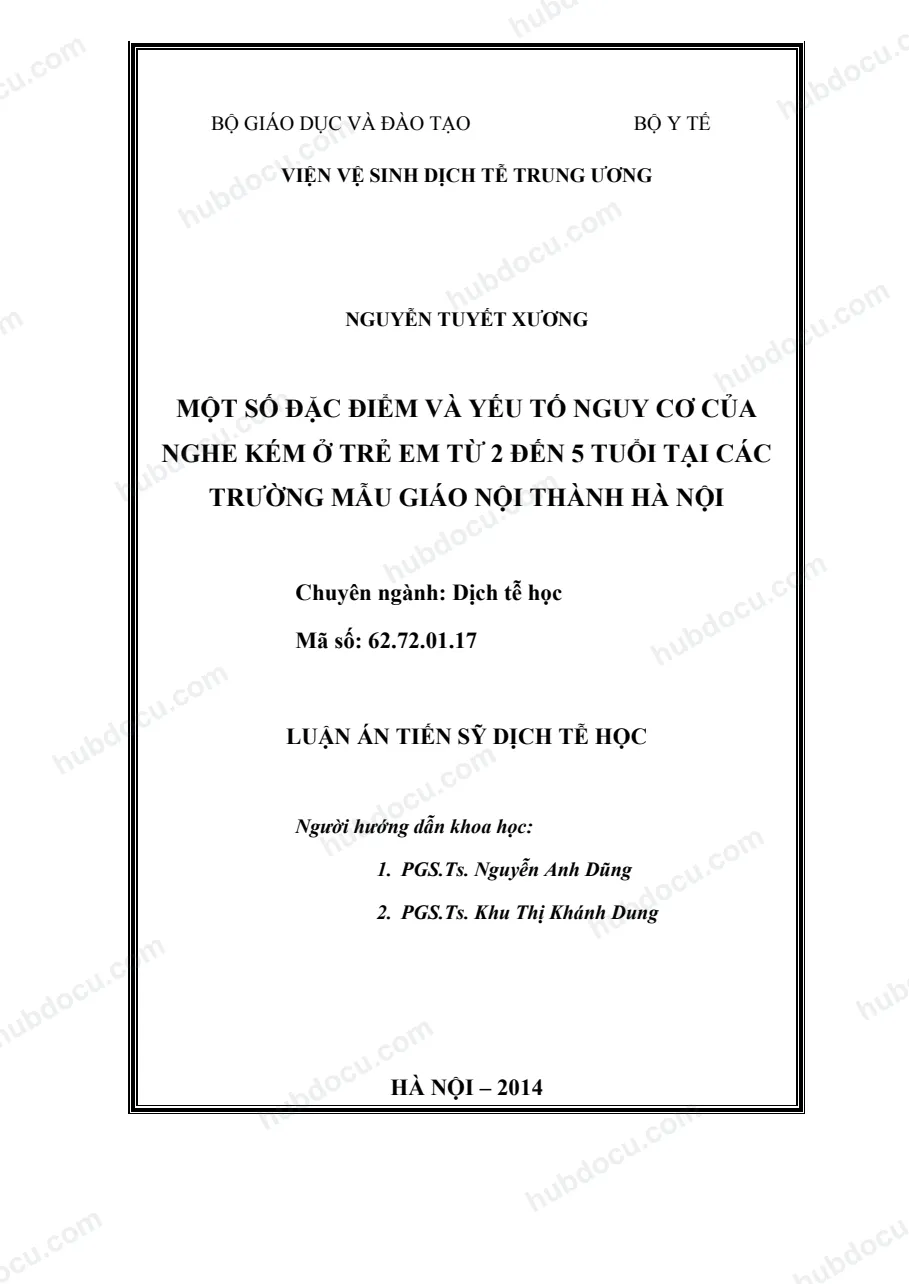Luận án tiến sĩ_ Một số đặc điểm và yếu tố nguy cơ của nghe kém ở trẻ em từ 2 đến 5 tuổi tại các trường mẫu giáo nội thành Hà Nội