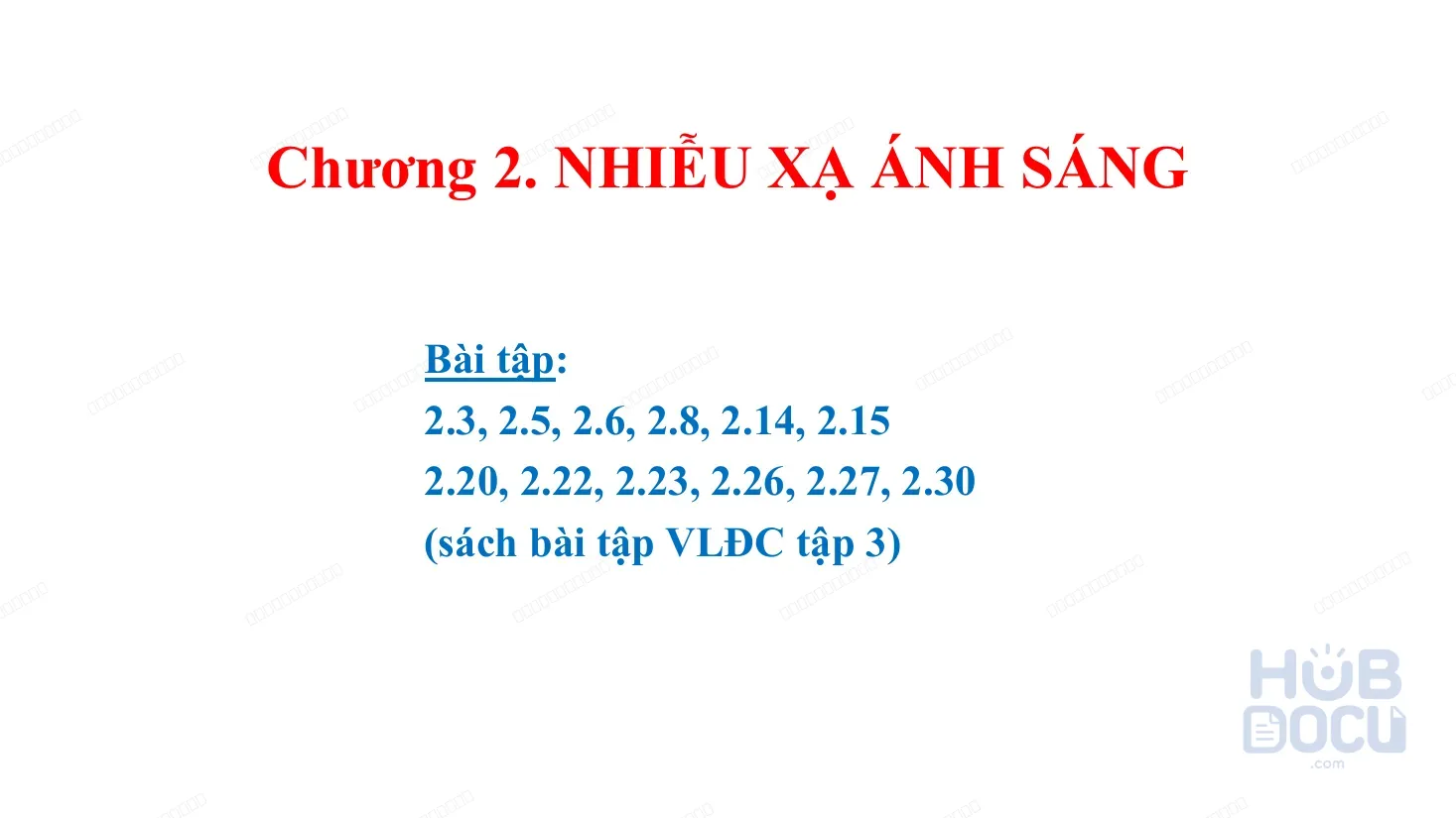 Hướng dẫn giải bài tập Chương 2. Nhiễu xạ ánh sáng - Vật lý đại cương 3