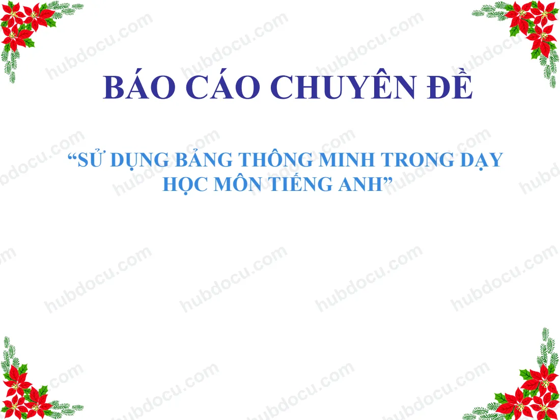 Báo Cáo Chuyên Đề Sử Dụng Bảng Thông Minh Trong Dạy Học Môn Tiếng Anh