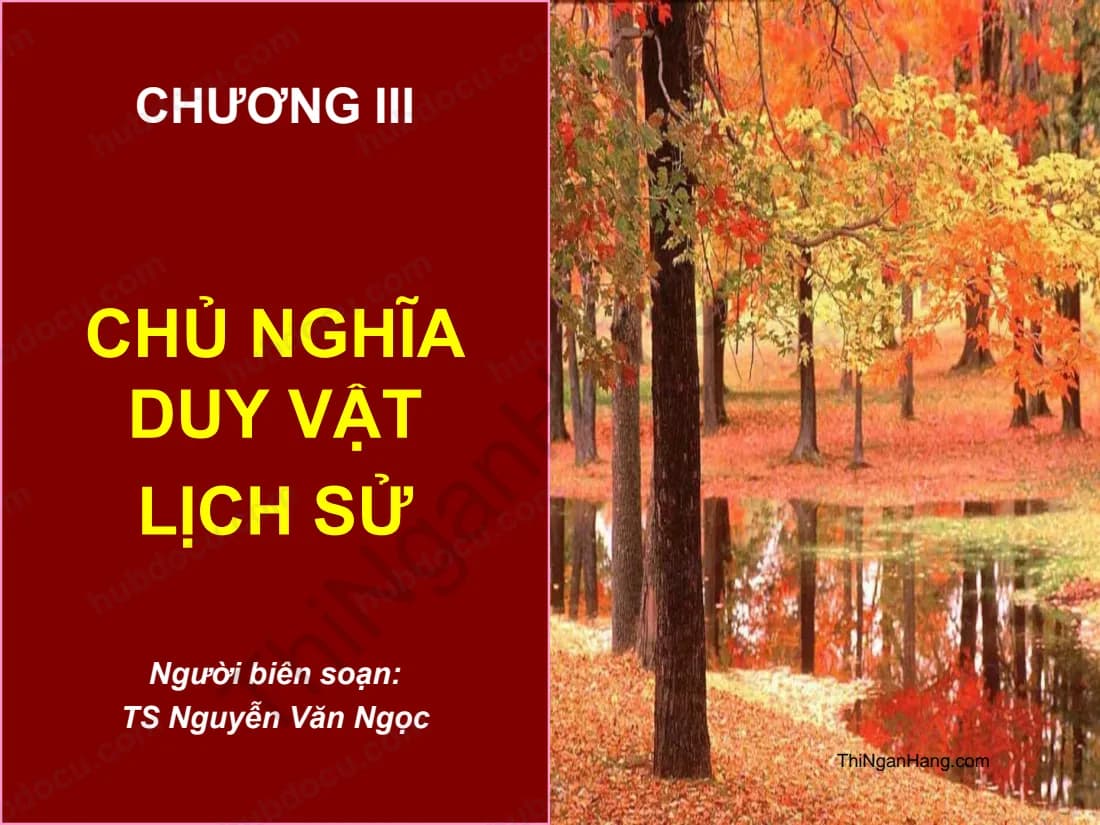 Slide Những nguyên lý cơ bản của nghĩa Mác - Lênin: Chủ nghĩa duy vật lịch sử