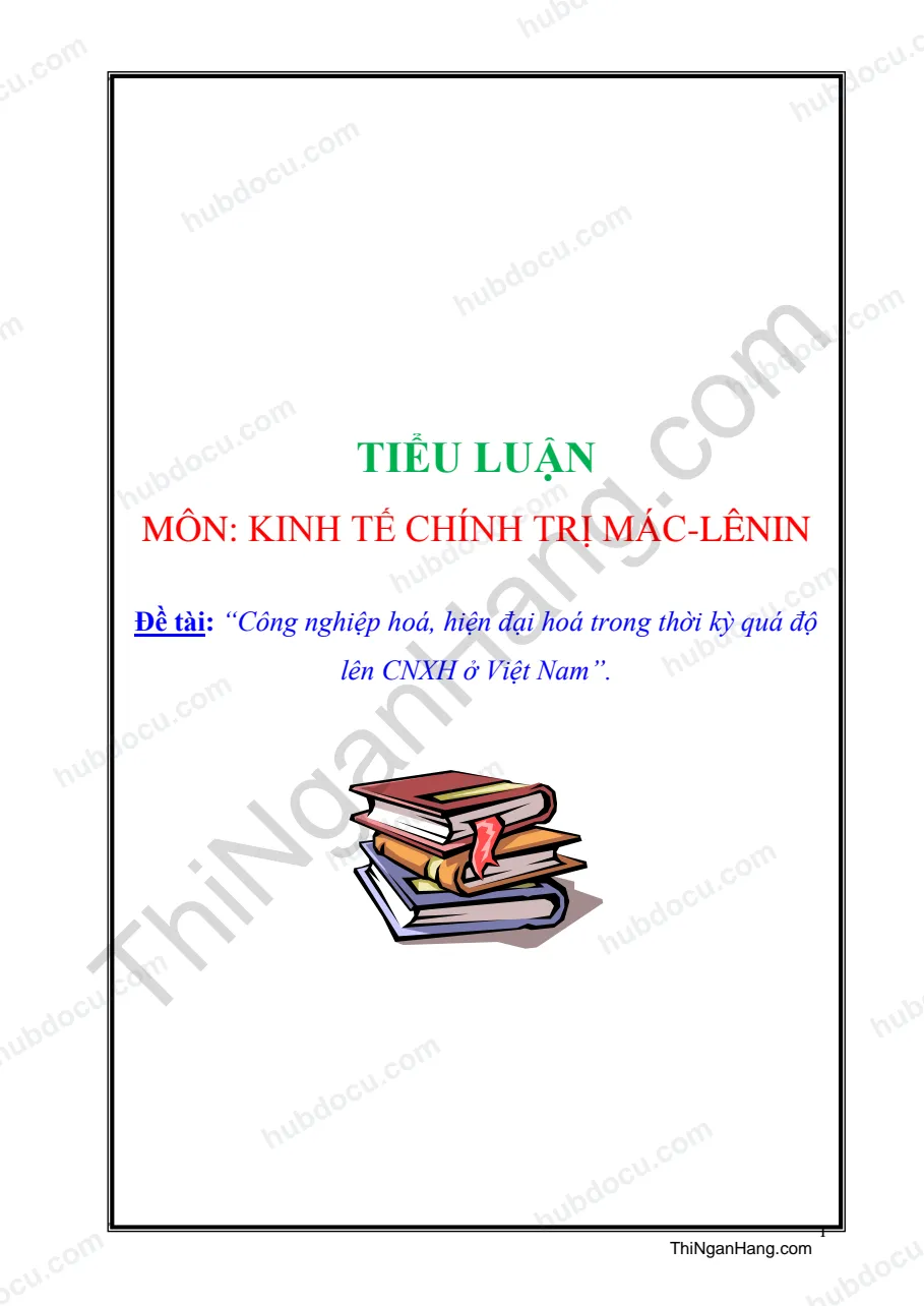 Tiểu luận: Công nghiệp hoá, hiện đại hoá trong thời kỳ quá độ lên CNXH ở Việt Nam