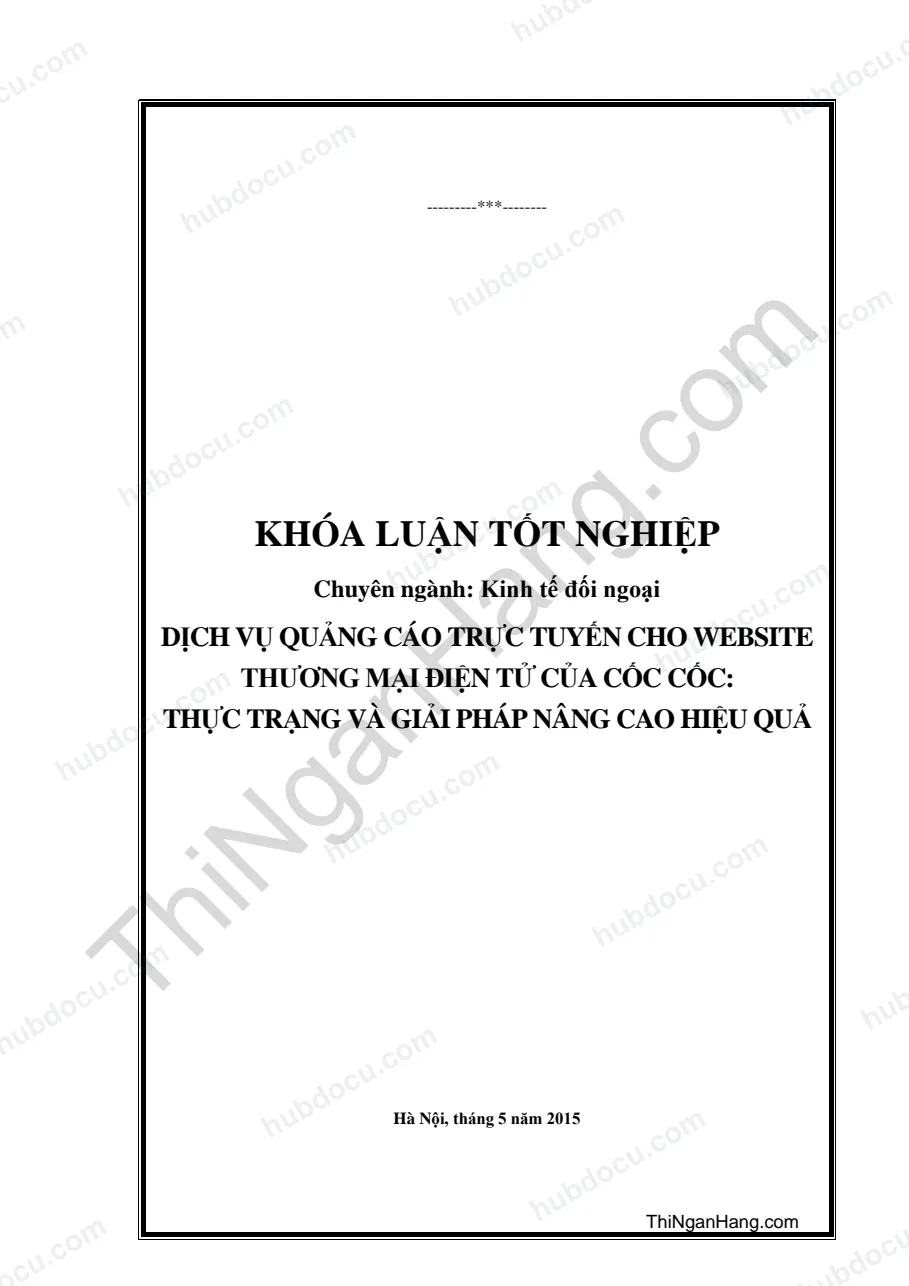 Khóa luận - Dịch vụ quảng cáo trực tuyến cho website thương mại điện tử của Cốc Cốc: Thực trạng và giải pháp nâng cao hiệu quả