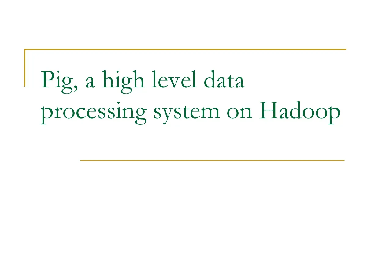 Pig I (Hệ thống xử lý dữ liệu bậc cao trên Hadoop)