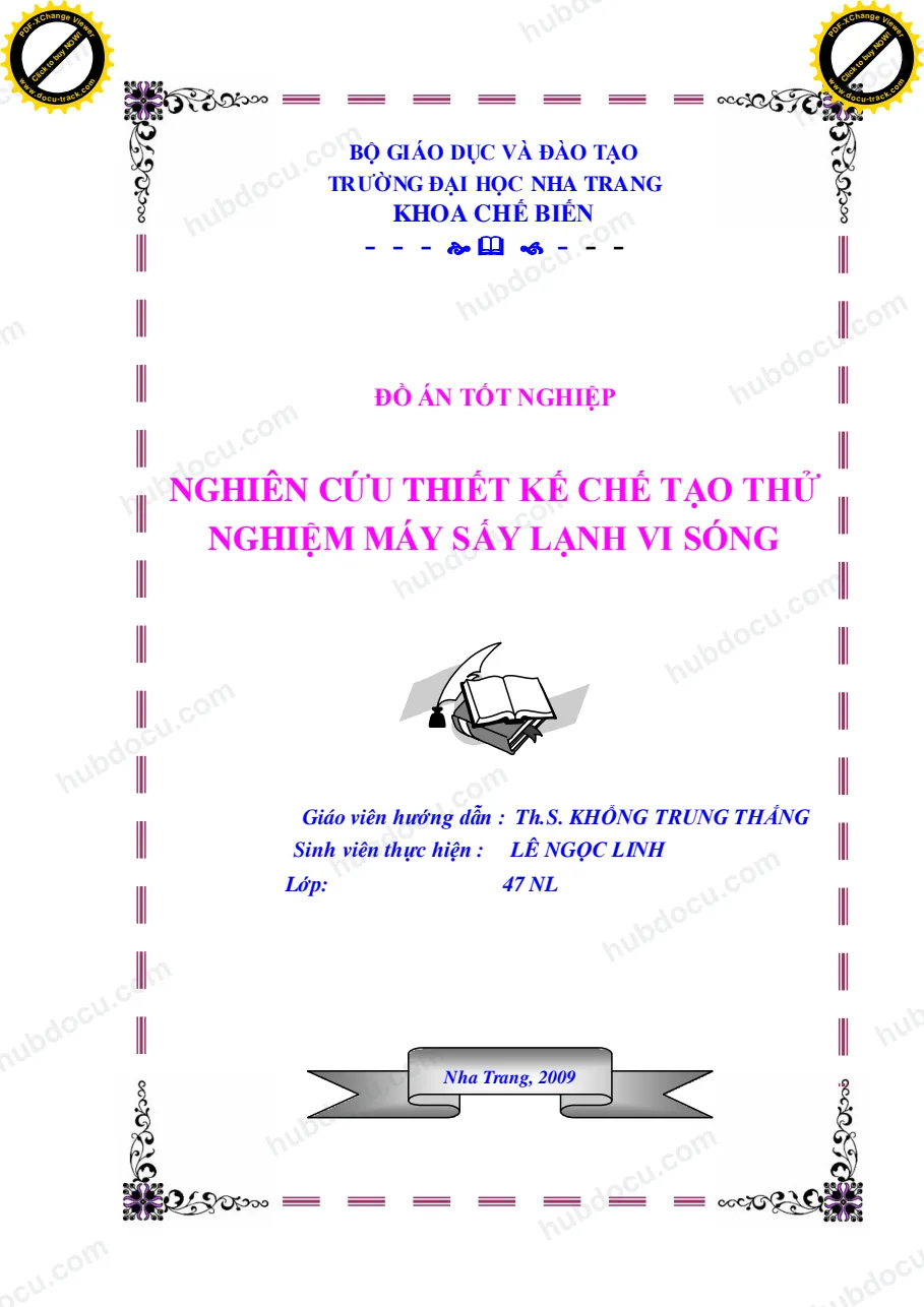 Đồ án tốt nghiệp_ Nghiên cứu thiết kế chế tạo thử nghiệm máy sấy lạnh vi sóng