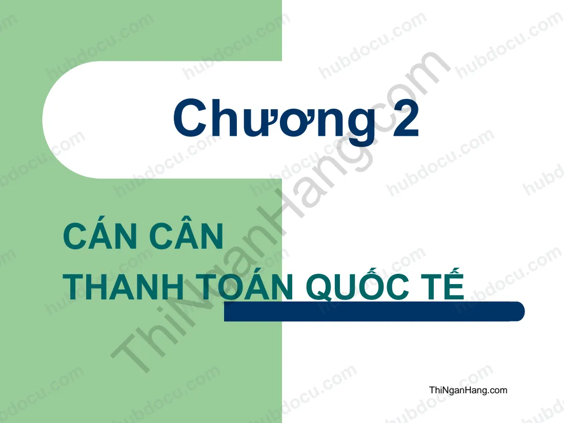 Slide TTQT: Cán cân thanh toán quốc tế