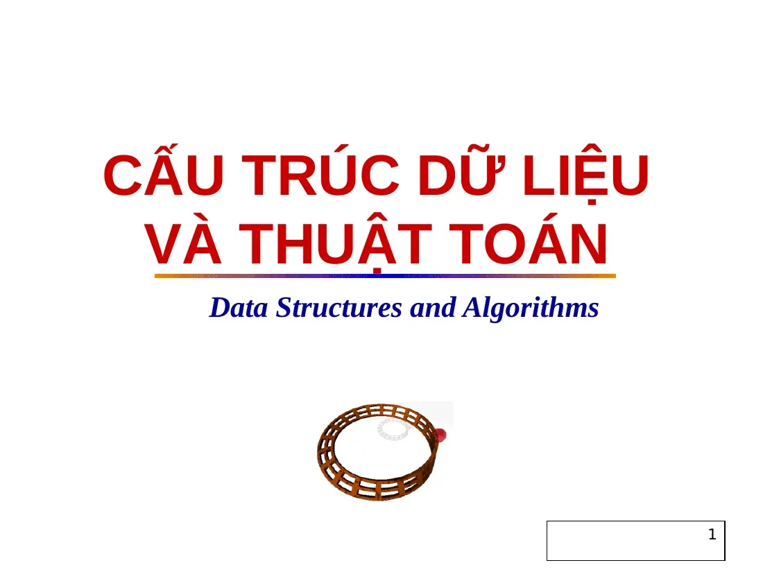 Data Structures and Algorithms Introduction (Giới thiệu về Cấu trúc dữ liệu và thuật toán) - PGS.TS.Nguyễn Đức Nghĩa