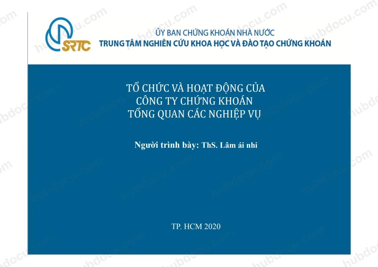 Tổ chức hoạt động của Công ty chứng khoán - Tổng quan các nghiệp vụ (UBCK NN)