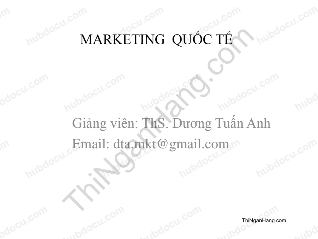 Slide tổng hợp kiến thức bộ môn Marketing quốc tế