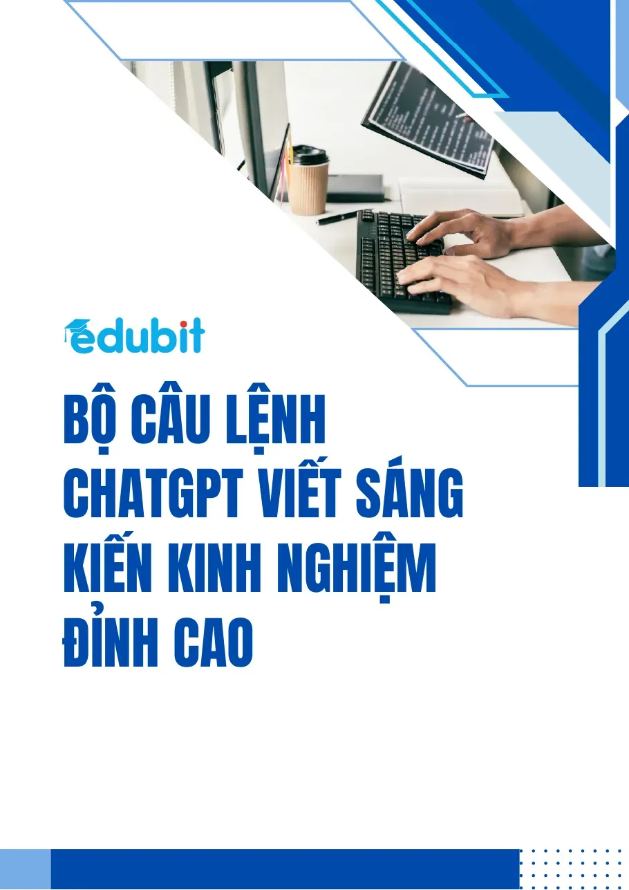 Bộ câu lệnh ChatGPT viết sáng kiến kinh nghiệm đỉnh cao