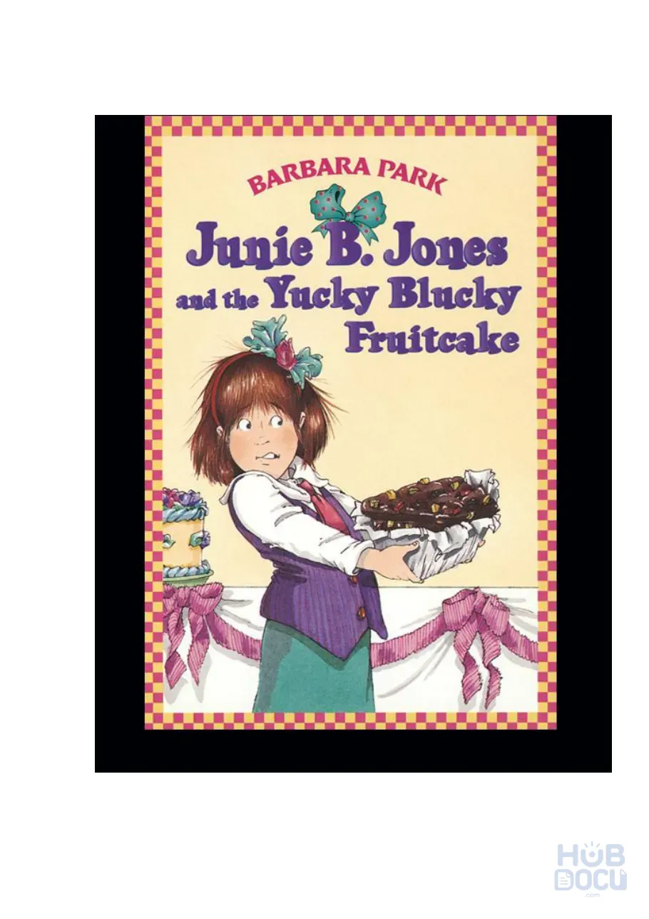 Junie B.Jones and the Yucky Blucky Fruitcake - Barbara Park.pdf
