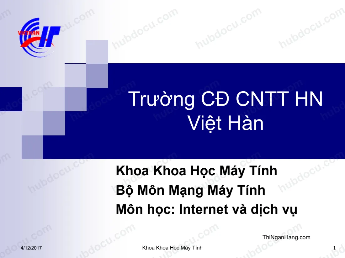 Slide Dịch vụ truyền file FTP trên Internet - Trường CĐ CNTT HN Việt Hàn