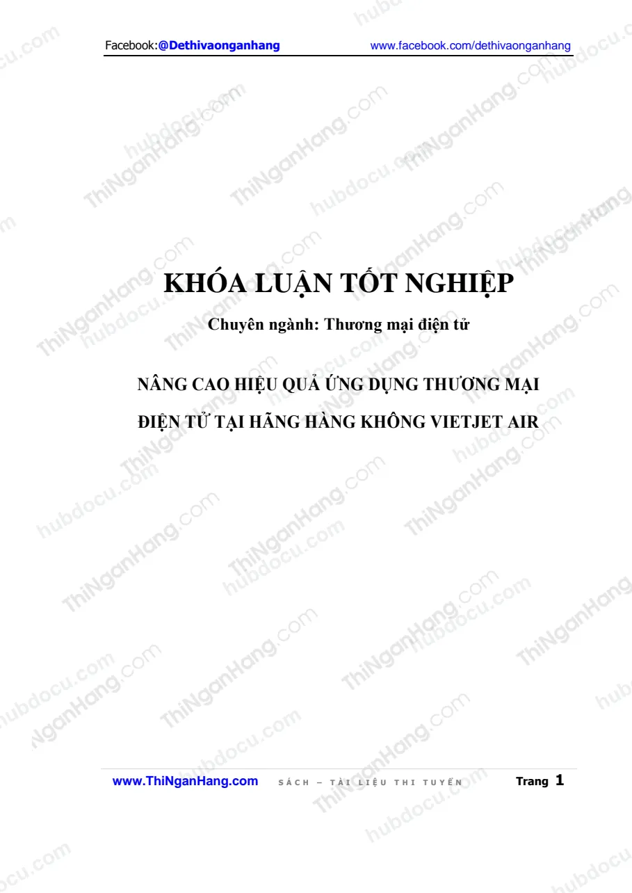 Khóa luận - Nâng cao hiệu quả ứng dụng thương mại điện tử tại hãng hàng không Vietjet Air