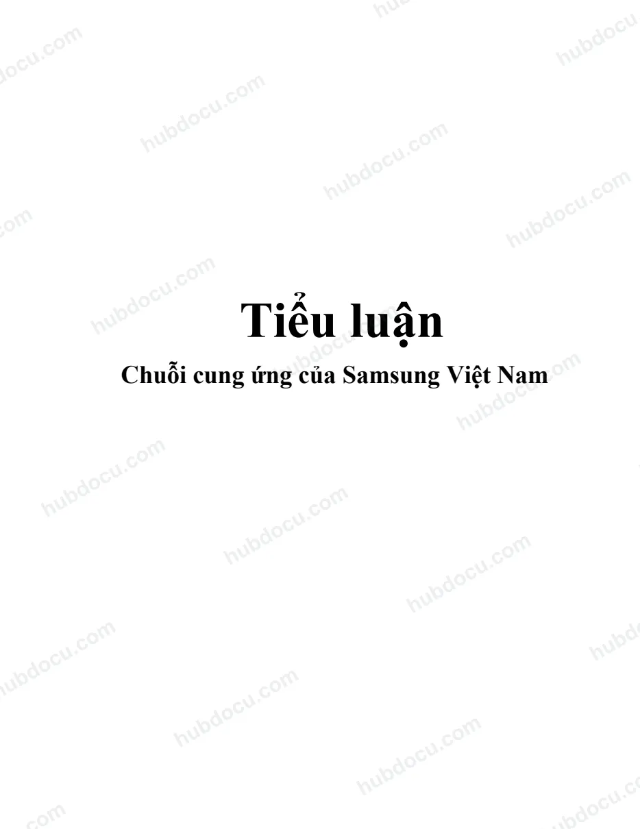 Tiểu luận - Chuỗi cung ứng của Samsung Việt Nam