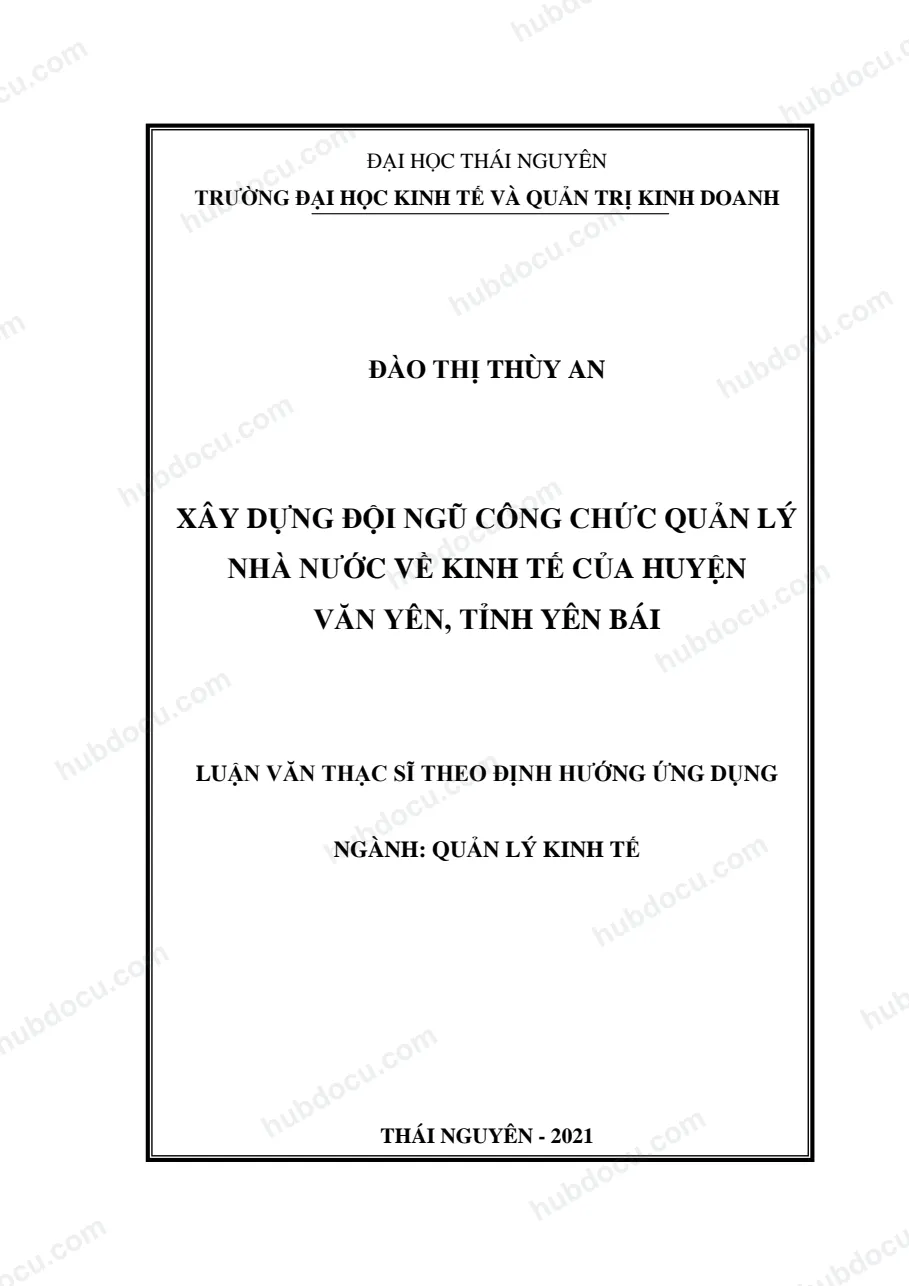 Luận văn thạc sĩ Xây dựng đội ngũ công chức quản lý nhà nước về kinh tế của huyện Văn Yên