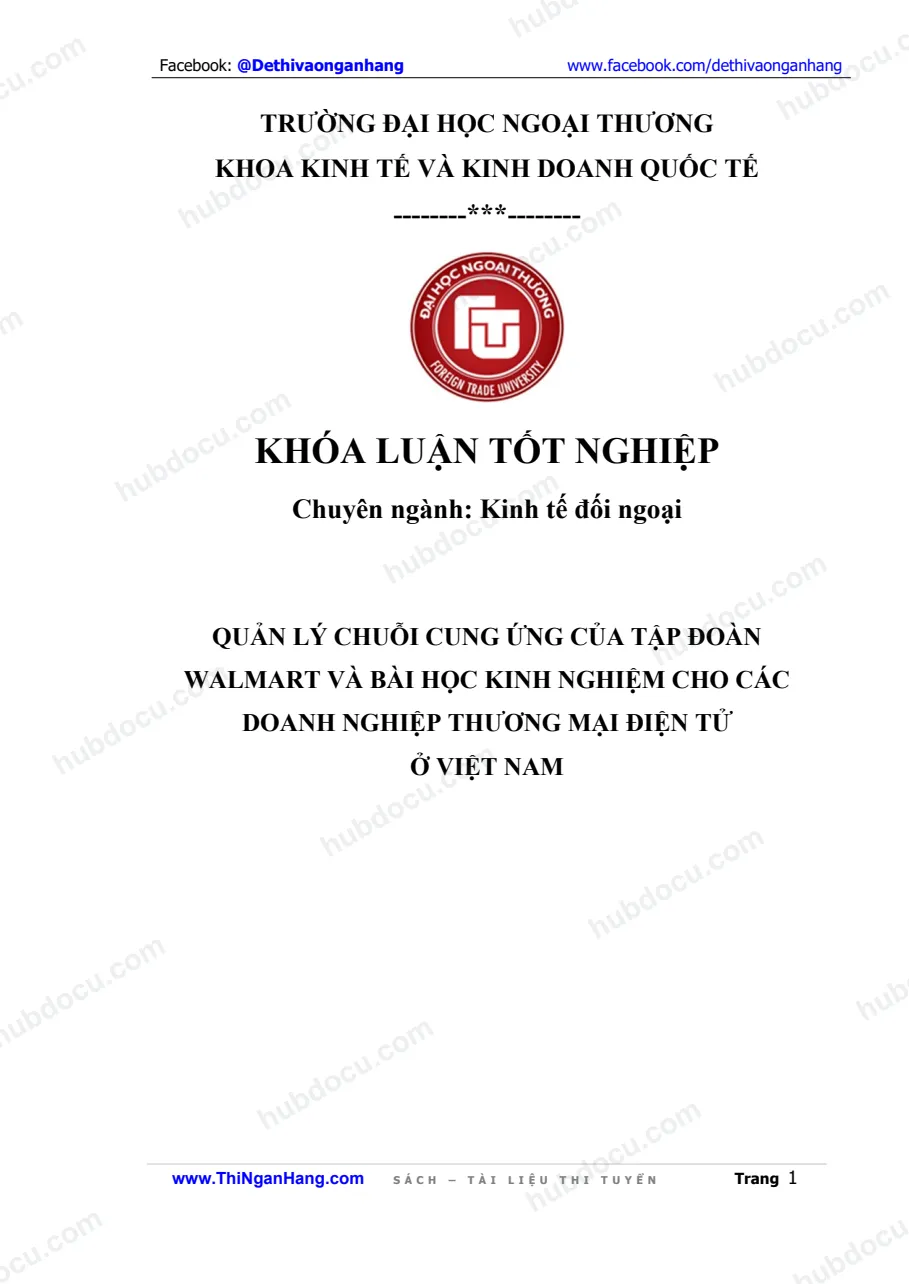 Khóa luận - Quản lý chuỗi cung ứng của tập đoàn Walmart và bài học kinh nghiệm cho các doanh nghiệp thương mại điện tử Việt Nam