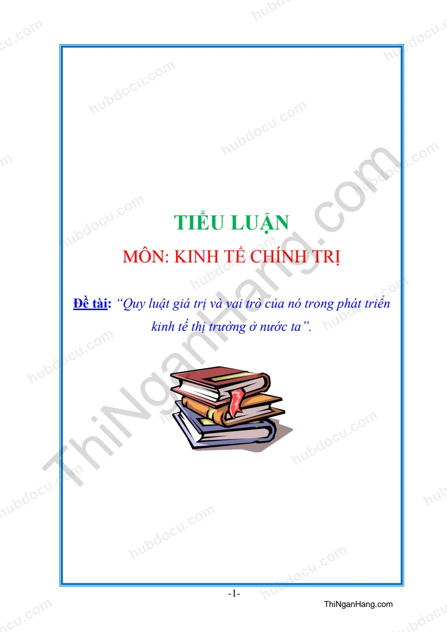 Tiểu luận - Quy luật giá trị và vai trò của nó trong phát triển kinh tế thị trường
