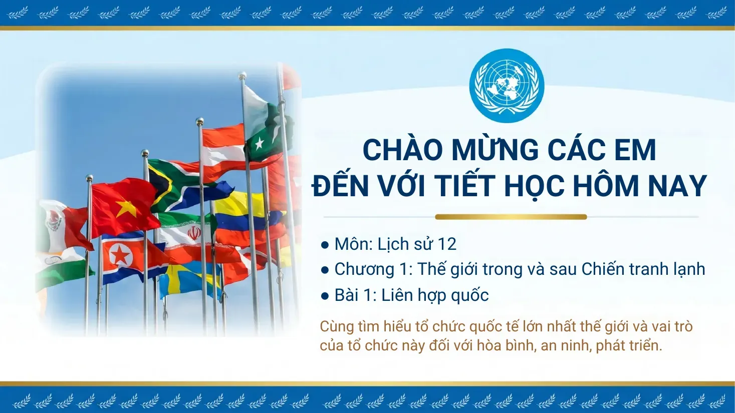 Lịch sử 12 - Bài 1: Liên hợp quốc