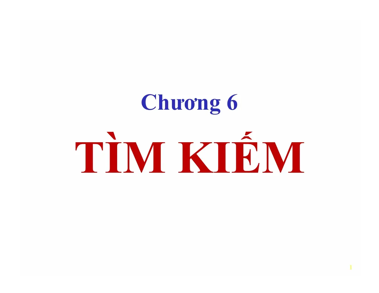 Chương 6 Tìm kiếm (Chương 6) - NGUYỄN ĐỨC NGHĨA