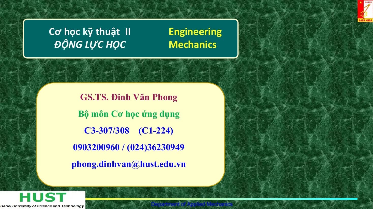 Cơ học kỹ thuật II: Động lực học (CHAPTER 6) - Đinh Văn Phong