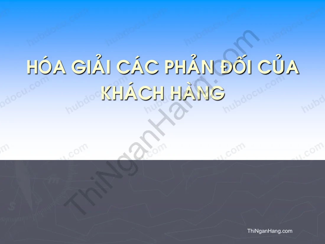 Hóa giải các phản đối của khách hàng