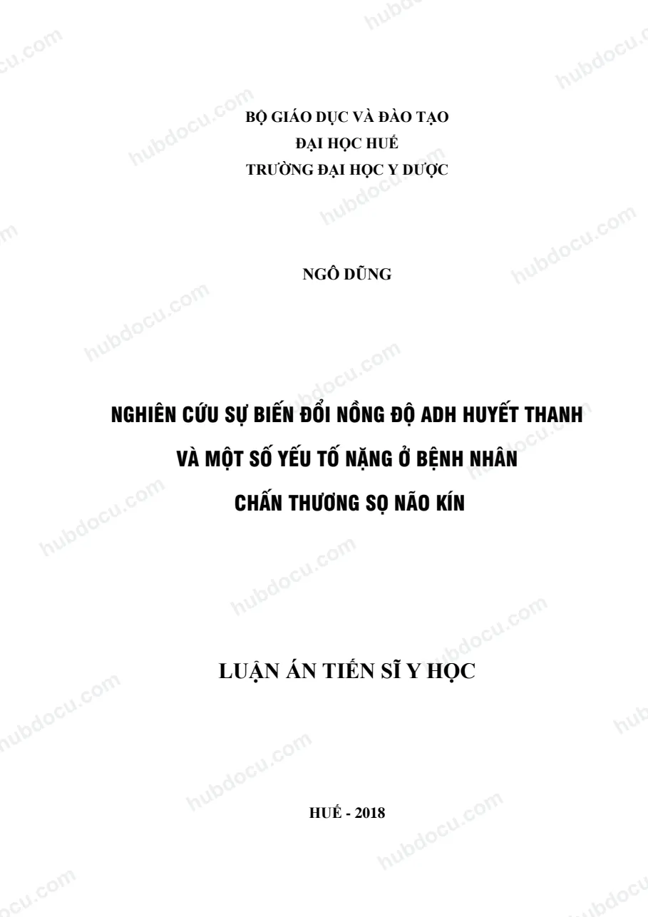 Luận án tiến sĩ y học_ Nghiên cứu sự biến đổi nồng độ ADH huyết thanh và một số yếu tố nặng ở bệnh nhân chấn thương sọ não kín