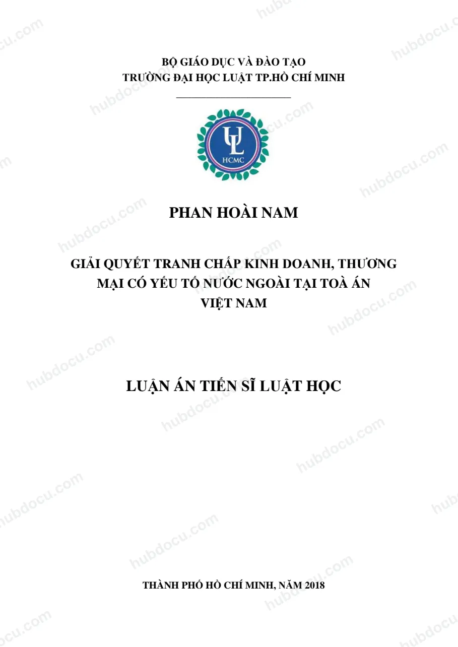 Luận án tiến sĩ luật học_ Giải quyết tranh chấp kinh doanh, thương mại có yếu tố nước ngoài tại toà án Việt Nam