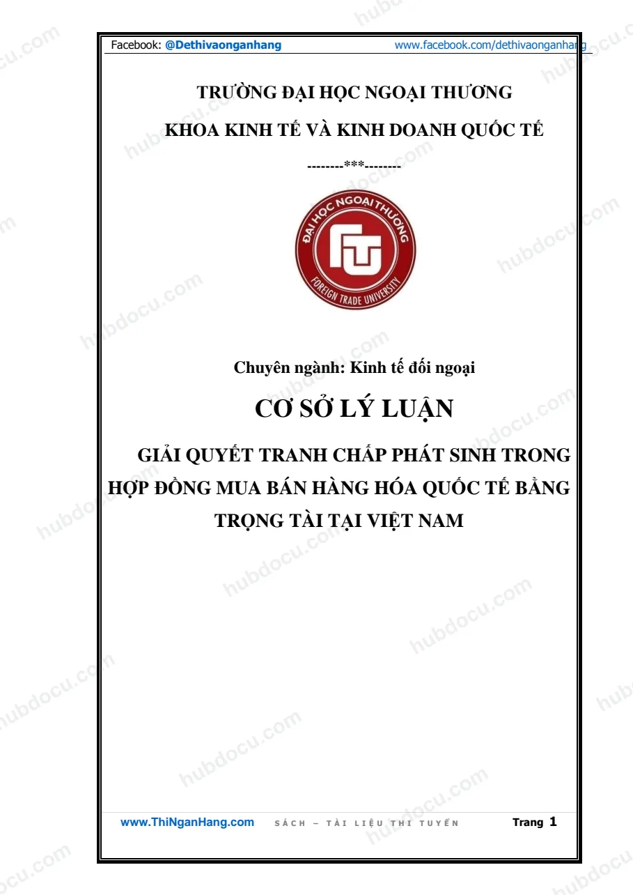 Đề tài - Giải quyết tranh chấp phát sinh trong hợp đồng mua bán hàng hóa quốc tế bằng trọng tài tại Việt Nam
