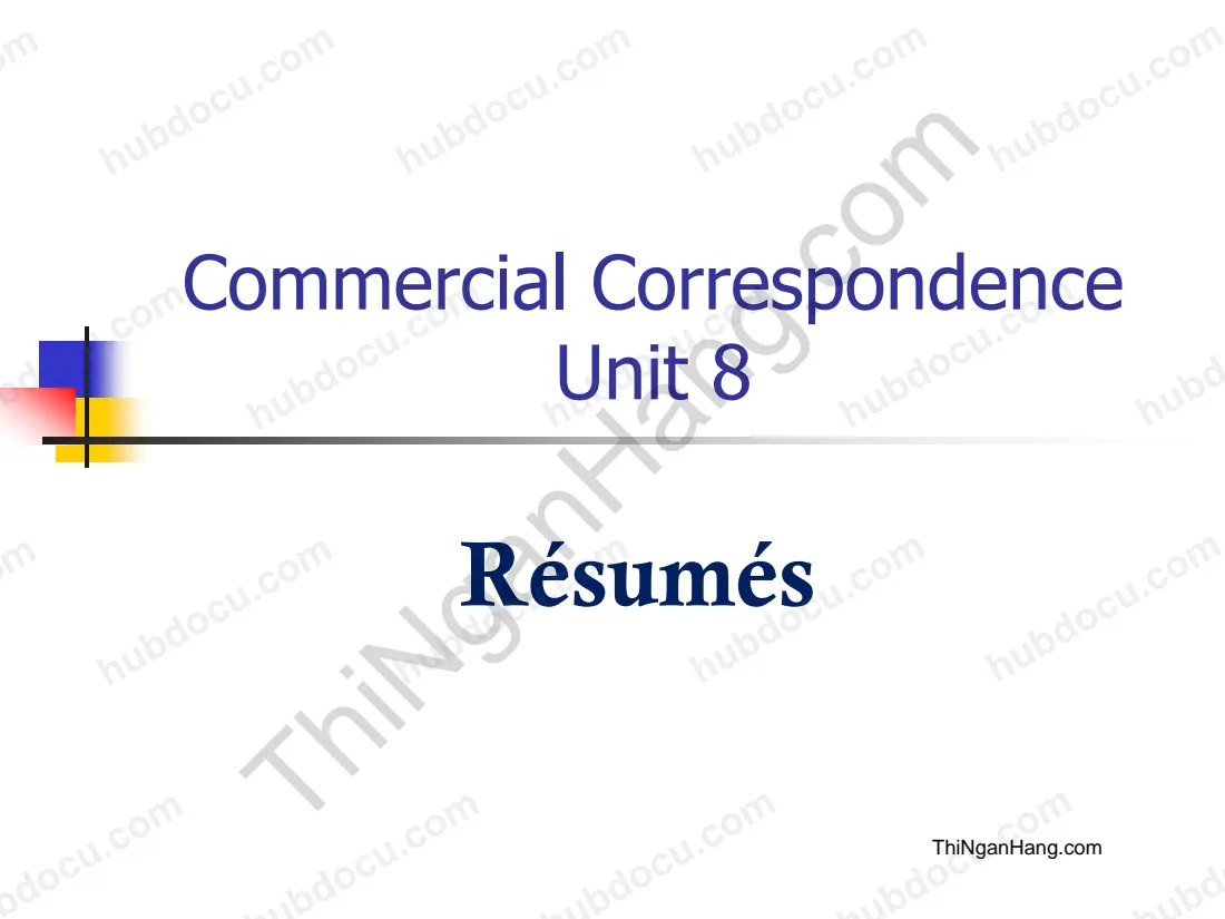 Commercial Correspondence unit 8: Résumés