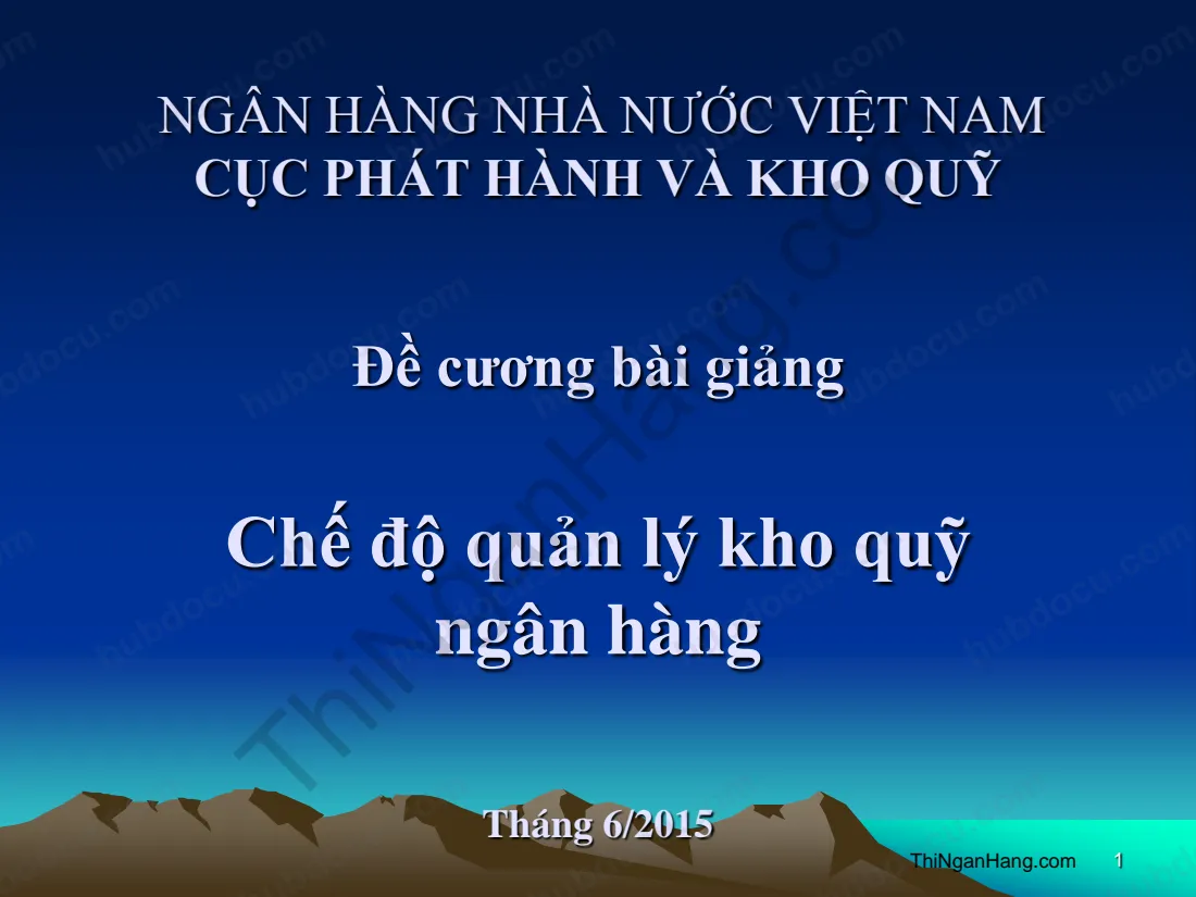 Chế độ quản lý kho quỹ Ngân hàng - Cục phát hành và kho quỹ NHNN Việt Nam